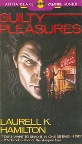 Guilty Pleasures (Anita Blake, Vampire Hunter) - Laurell K. Hamilton
