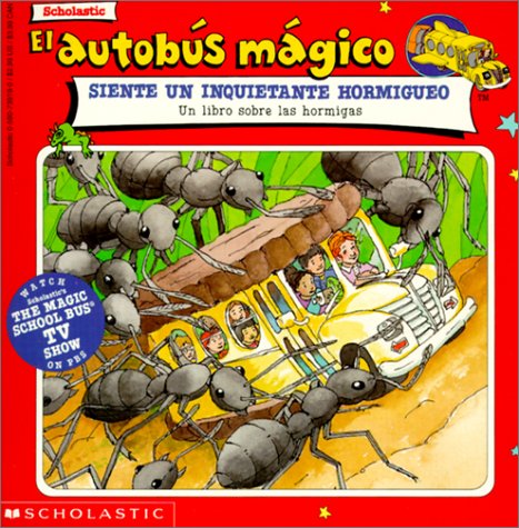 El Autobus Magico Siente UN Inquietante Hormigueo (Spanish Edition) (9780785777090) by Linda Ward Beech; Joanna Cole