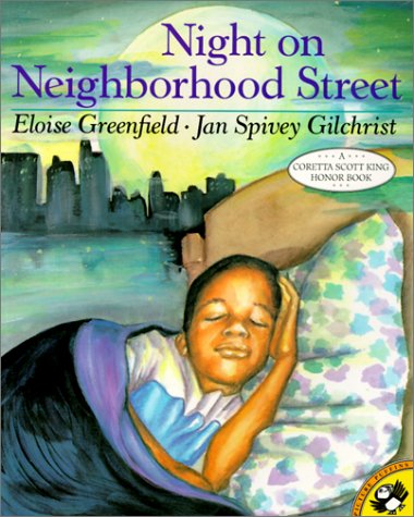 Night on Neighborhood Street - Eloise Greenfield; Illustrator-Jan Spivey Gilchrist