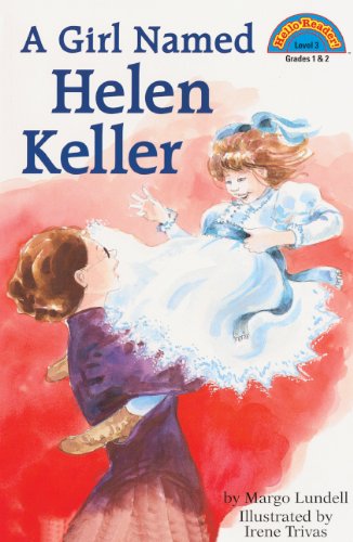 Beispielbild fr A Girl Named Helen Keller (Turtleback School & Library Binding Edition) (Hello Reader! Level 3 (Prebound)) zum Verkauf von SecondSale
