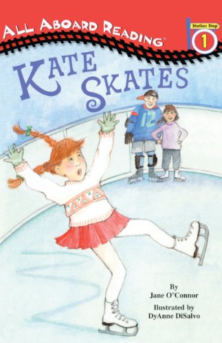 Kate Skates (Turtleback School & Library Binding Edition) (All Aboard Reading) (9780785792185) by O'Connor, Jane