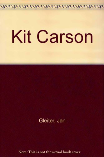 Kit Carson (9780785794653) by Jan Gleiter