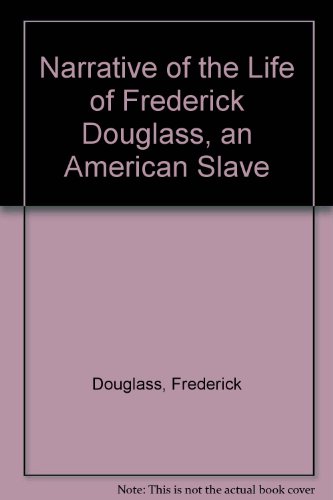 Narrative of the Life of Frederick Douglass, an American Slave (9780785795810) by Frederick Douglass