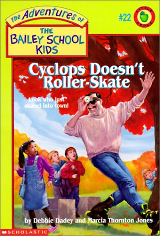 Cyclops Doesn't Roller Skate (9780785796350) by Debbie Dadey