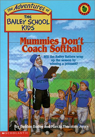 Mummies Don't Coach Softball (9780785796374) by Debbie-dadey