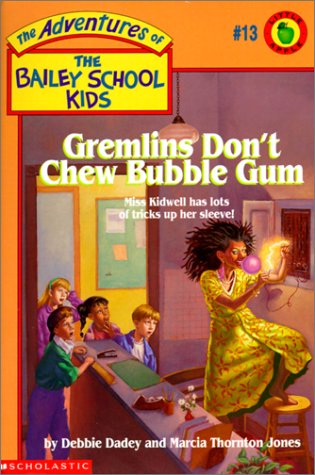 Gremlins Don't Chew Bubble Gum (9780785796404) by Debbie-dadey