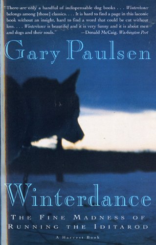 Stock image for Winterdance: The Fine Madness Of Running The Iditarod (Turtleback School & Library Binding Edition) for sale by The Book Garden