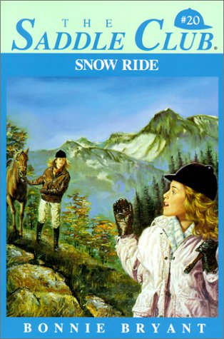 Snow Ride (Saddle Club) (9780785797555) by [???]