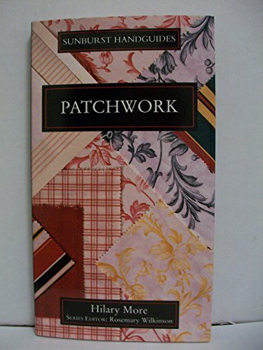 Stock image for Sunburst Guide to Patchwork for sale by Wonder Book