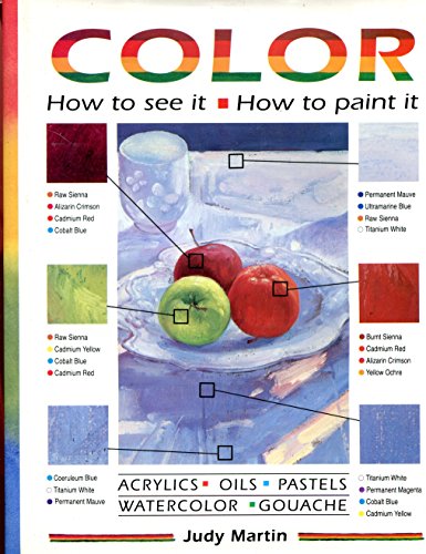 Color: How to See It, How to Paint It