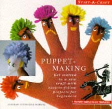 Imagen de archivo de Start a Craft Puppet Making a la venta por ThriftBooks-Atlanta