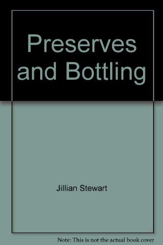 Preserves and Bottling (9780785801429) by Jillian Stewart