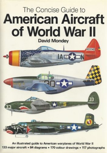 Beispielbild fr The Concise Guide to American Aircraft World War II zum Verkauf von HPB-Diamond