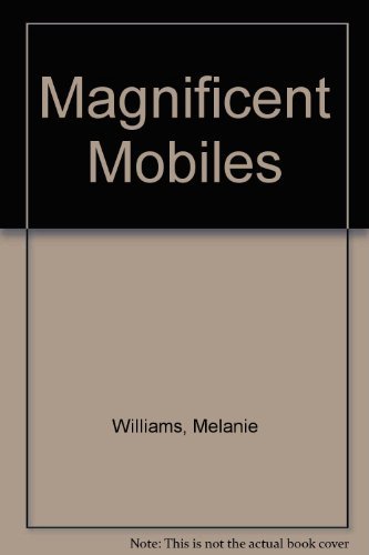 Imagen de archivo de Magnificent Mobiles a la venta por Better World Books