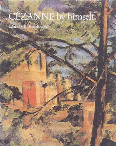Stock image for Cezanne by Himself for sale by ThriftBooks-Dallas