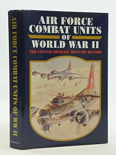 Imagen de archivo de Air Force Combat Units of World War II a la venta por ThriftBooks-Dallas