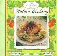 Imagen de archivo de Little Book of Italian Cooking a la venta por Wonder Book