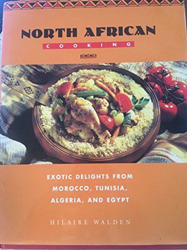 Stock image for North African Cooking for sale by Books of the Smoky Mountains