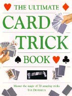 9780785803232: The Ultimate Card Trick Book: Master the Magic of over 70 Amazing Tricks