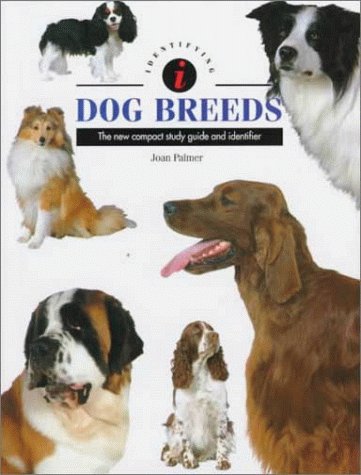 Stock image for Identifying Dog Breeds: The New Compact Study Guide and Identifier (Identifying Guide Series) for sale by Wonder Book