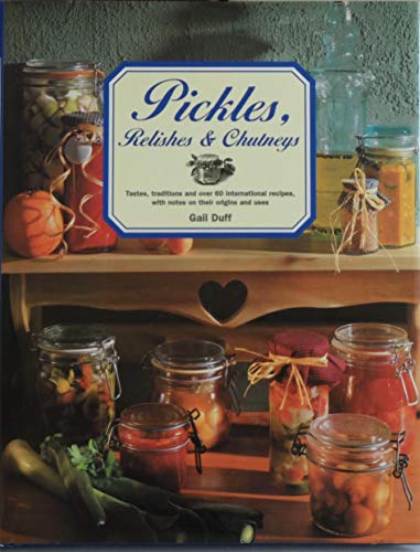 Beispielbild fr Pickles, Relishes, and Chuntneys zum Verkauf von WorldofBooks