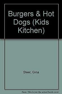 Stock image for Burgers & Hot Dogs (Kids Kitchen) for sale by BookHolders