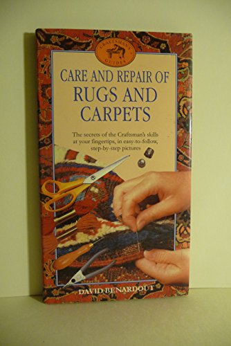Beispielbild fr Care and Repair of Rugs and Carpets zum Verkauf von Wonder Book