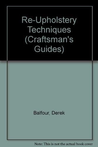 9780785804086: Re-Upholstery Techniques (Craftsman's Guides)