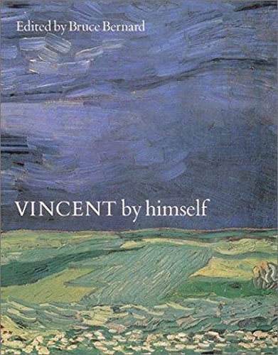 9780785804284: Vincent by Himself: A Selection of Van Gogh's Paintings and Drawings Together with Extracts from His Letters