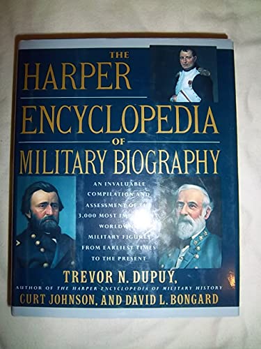 Imagen de archivo de The Harper Encyclopedia of Military Biography a la venta por Weller Book Works, A.B.A.A.