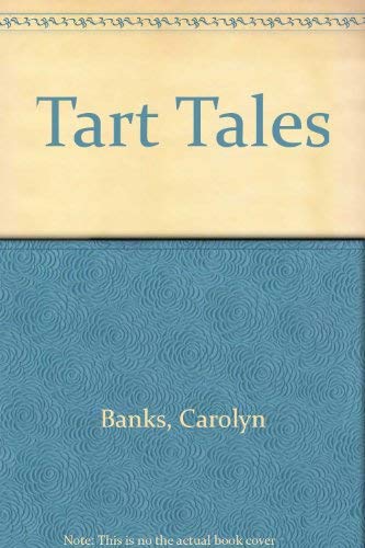 Beispielbild fr Tart Tales zum Verkauf von Blue Vase Books
