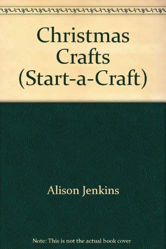 9780785804819: Christmas Crafts (Start-A-Craft)