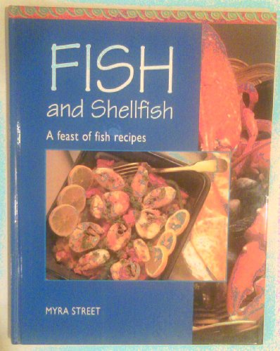 Stock image for Fish and Shellfish: a feast of fish recipes for sale by RiLaoghaire