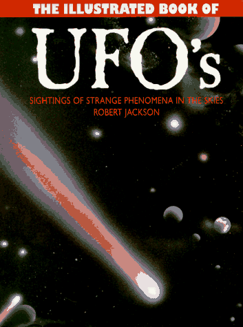 Illustrated Book of UFO's (9780785804994) by Jackson, Robert
