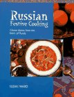 Stock image for Russian Festive Cooking for sale by Thomas F. Pesce'