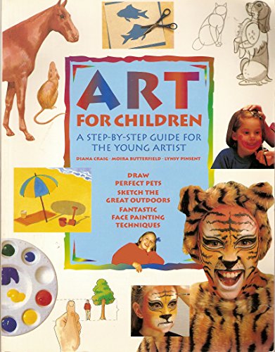 Stock image for Art for children: A step-by-step guide for the young artist for sale by Gulf Coast Books