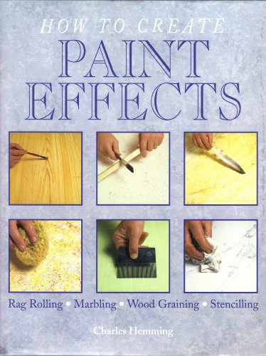 Stock image for How to Create Paint Effects for sale by Better World Books