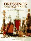 Dressings and Marinades: Classic and Novel Ways to Enliven Every Dish (9780785805557) by Walden, Hilaire