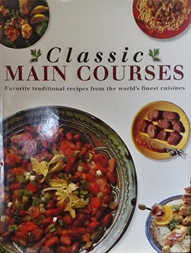 Stock image for Classic Main Courses for sale by HPB-Ruby