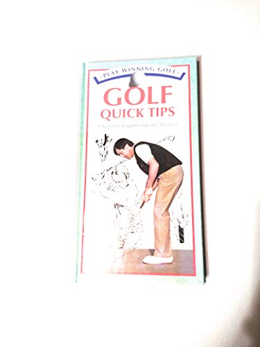 Stock image for Golf Quick Tips (Play Winning Golf) for sale by Better World Books