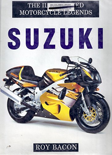 Beispielbild fr Illustrator Motorcycle Legends: Suzuki zum Verkauf von Half Price Books Inc.