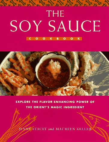 Stock image for The Soy Sauce Cookbook for sale by Blue Vase Books