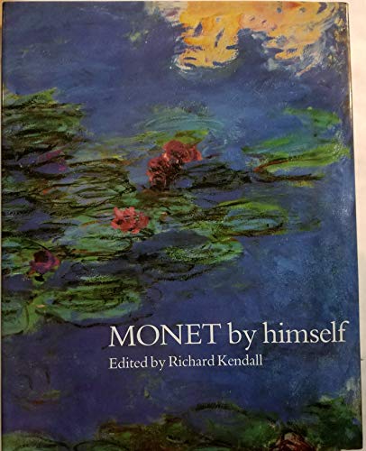 Beispielbild fr Monet By Himself (Artist by Himself) zum Verkauf von SecondSale