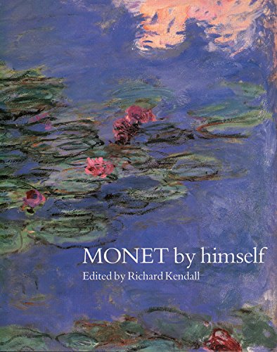 Stock image for Monet By Himself (Artist by Himself) for sale by SecondSale