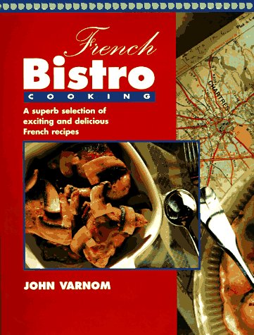 Stock image for French Bistro Cooking for sale by Wonder Book