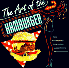 Beispielbild fr Art of the Hamburger zum Verkauf von Better World Books