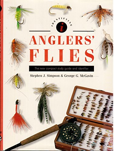 Stock image for Identifying Anglers' Flies: The new compact study guide and identifier for sale by St Vincent de Paul of Lane County