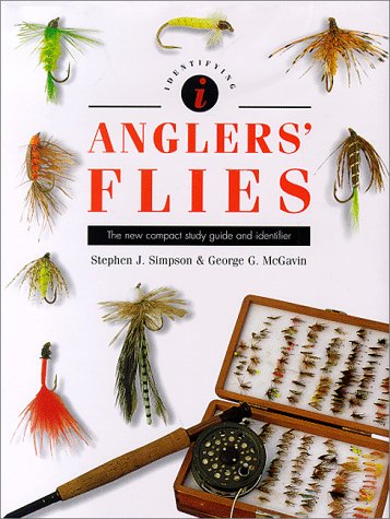 Imagen de archivo de Anglers' Flies : The New Compact Study Guide and Identifer a la venta por High Enterprises