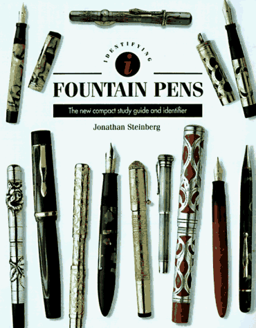 Imagen de archivo de Identifying Fountain Pens: The New Compact Study Guide and Identifier (Identifying Guide Series) a la venta por HPB-Emerald