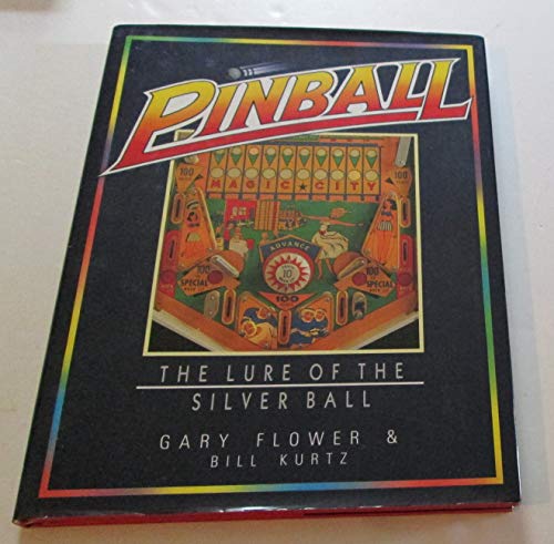 Stock image for Pinball: The Lure of the Silver Ball for sale by RPL Library Store